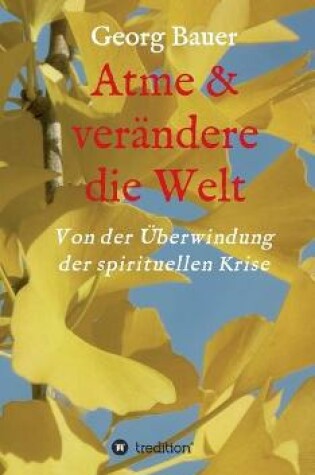 Cover of Atme & verandere die Welt