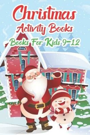 Cover of Christmas Activity Books Books For Kids 9-12