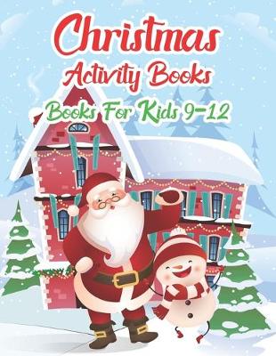 Book cover for Christmas Activity Books Books For Kids 9-12