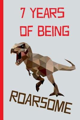 Cover of 7 Years of Being Roarsome