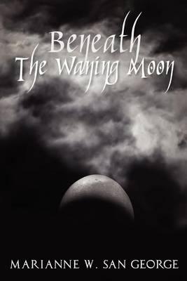 Book cover for Beneath The Waning Moon