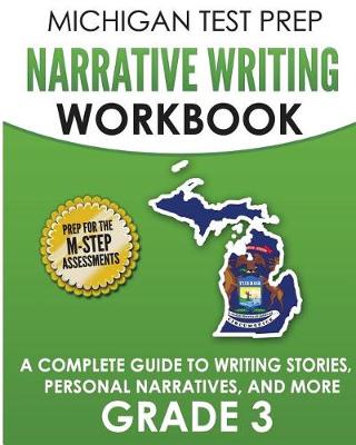 Book cover for MICHIGAN TEST PREP Narrative Writing Workbook Grade 3