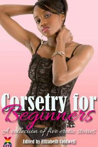 Cover of Corsetry for Beginners