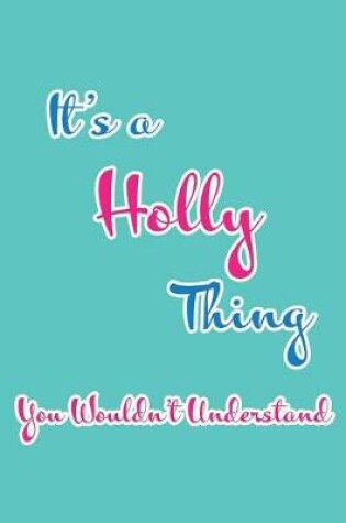 Cover of It's an Holly Thing You Wouldn't Understand