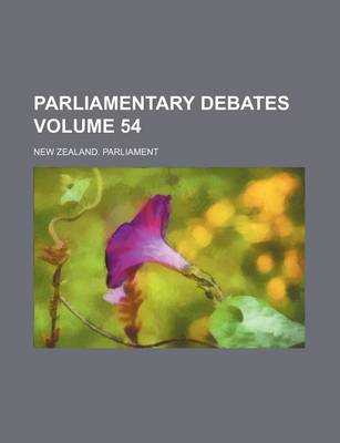 Book cover for Parliamentary Debates Volume 54