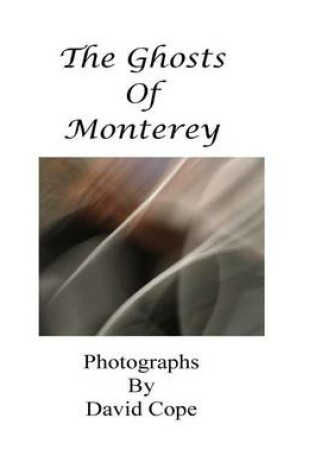 Cover of The Ghosts of Monterey