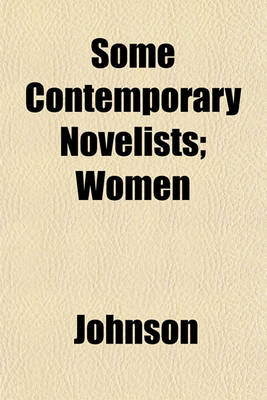 Book cover for Some Contemporary Novelists; Women