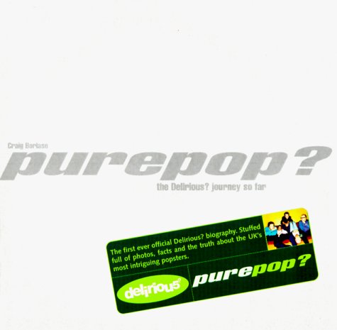 Book cover for Purepop? The Delirious? Journey So Far