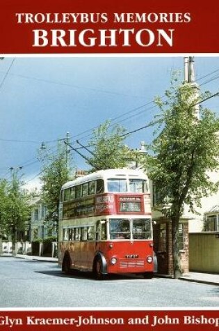 Cover of Trolleybus Memories: Brighton