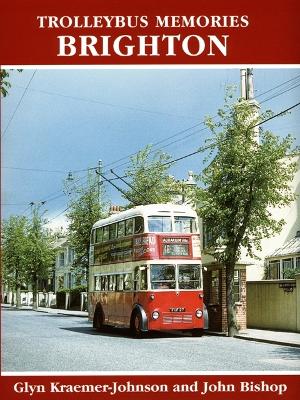 Cover of Trolleybus Memories: Brighton