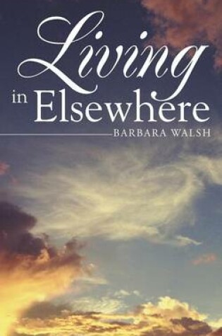 Cover of Living in Elsewhere