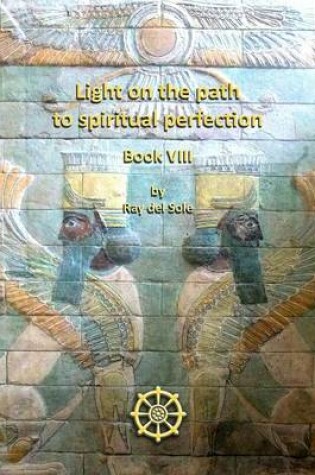 Cover of Light on the Path to Spiritual Perfection Book VIII