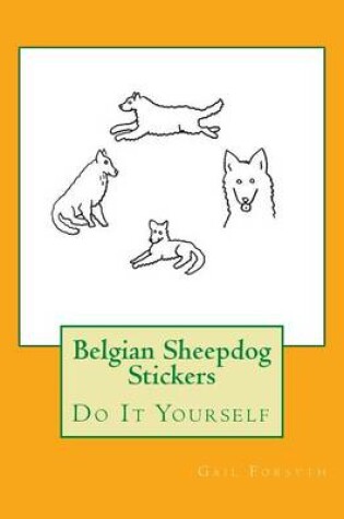 Cover of Belgian Sheepdog Stickers