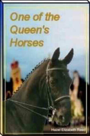 Cover of One of the Queen's Horses
