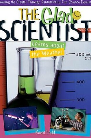 Cover of Glad Scientist Learns about the Weather