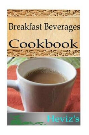 Cover of Breakfast Beverages