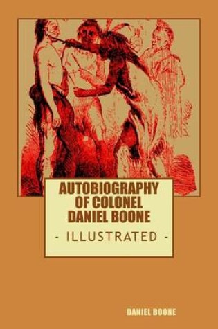 Cover of Colonel Daniel Boone's Authobiography