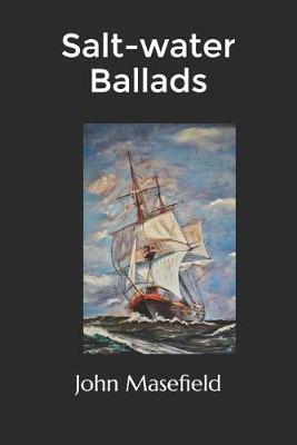 Book cover for Salt-water Ballads(Illustrated)