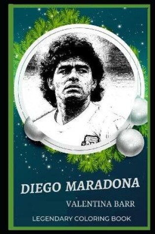 Cover of Diego Maradona Legendary Coloring Book