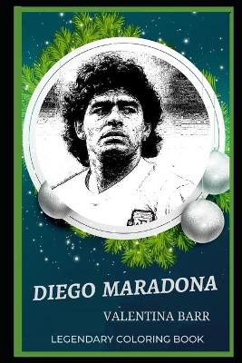 Cover of Diego Maradona Legendary Coloring Book