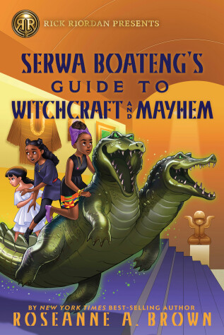Book cover for Rick Riordan Presents: Serwa Boateng's Guide to Witchcraft and Mayhem