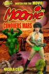 Book cover for Moonie Conquers Mars