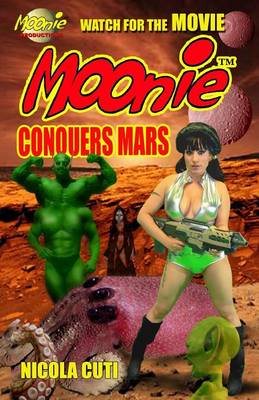 Book cover for Moonie Conquers Mars