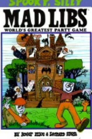 Cover of Spooky, Silly Mad Libs