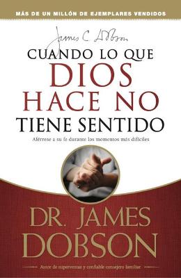 Book cover for Cuando Lo Que Dios Hace No Tiene Sentido