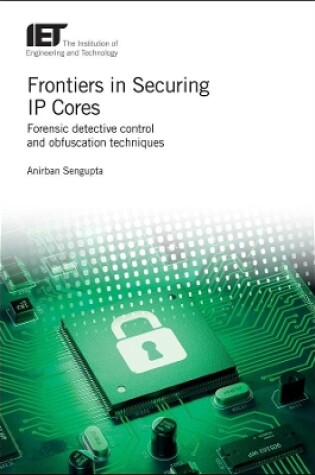 Cover of Frontiers in Securing IP Cores