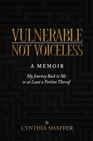 Cover of Vulnerable, Not Voiceless