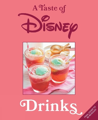 Book cover for A Taste of Disney: Drinks