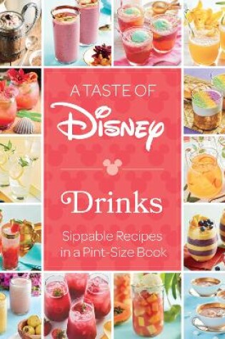 Cover of A Taste of Disney: Drinks