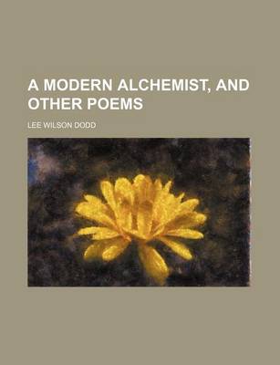 Book cover for A Modern Alchemist, and Other Poems