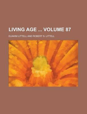 Book cover for Living Age Volume 87