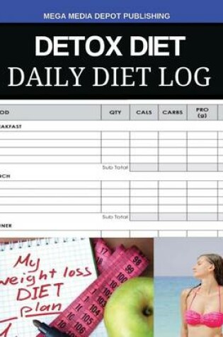 Cover of Detox Diet Daily Diet Log