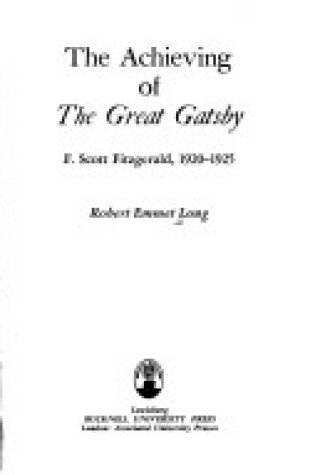 Cover of The Achieving of "The Great Gatsby"