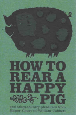 Book cover for How to Rear a Happy Pig