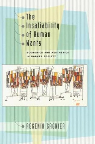 Cover of The Insatiability of Human Wants