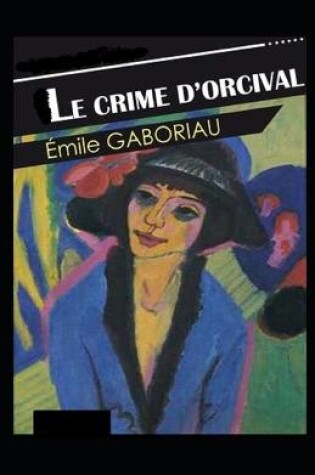 Cover of Le Crime d'Orcival illustree