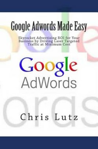 Cover of Google Adwords Made Easy