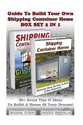 Book cover for Guide to Build Your Own Shipping Container Home Box Set 2 in 1