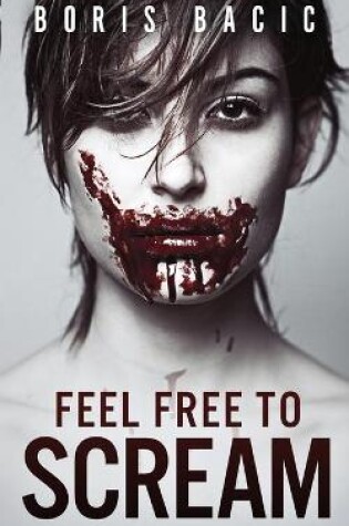 Cover of Feel Free To Scream