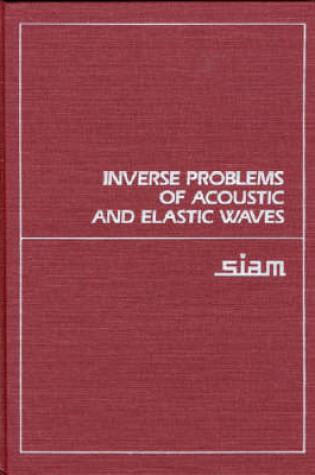 Cover of Inverse Problems of Acoustic and Elastic Waves