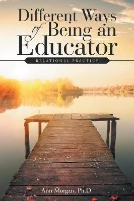 Book cover for Different Ways of Being an Educator
