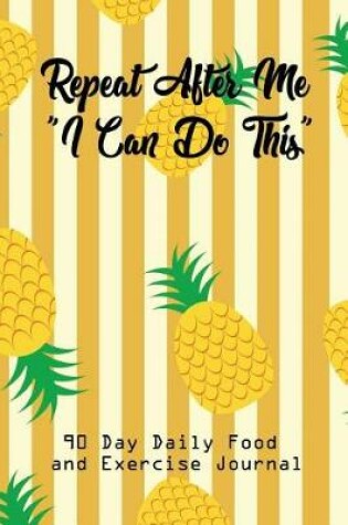 Cover of Repeat After Me I Can Do This