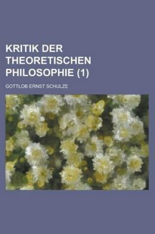 Cover of Kritik Der Theoretischen Philosophie