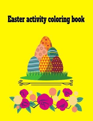 Book cover for Easter activity coloring book