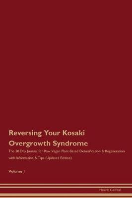 Book cover for Reversing Your Kosaki Overgrowth Syndrome