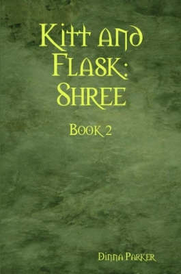 Book cover for Kitt and Flask: Shree